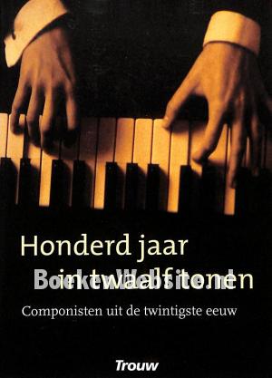 Honderd jaar in twaalf tonen