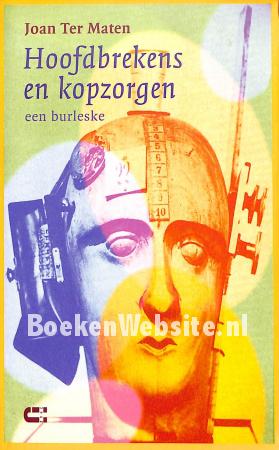 Hoofdbrekens en kopzorgen Hoofdbrekens en kopzorgen