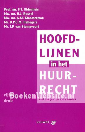 Hoofdlijnen in het huurrecht Hoofdlijnen in het huurrecht