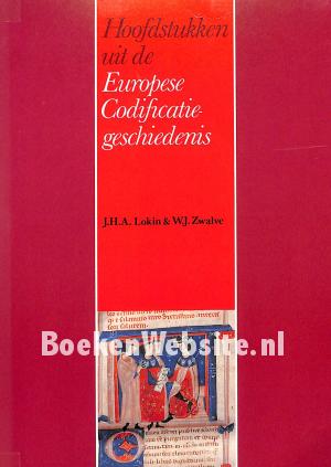 Hoofdstukken uit de Europese Codificatie-geschiedenis Hoofdstukken uit de Europese Codificatie-geschiedenis