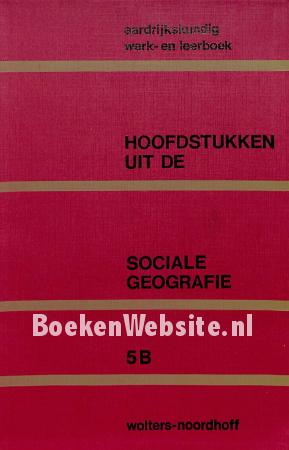 Hoofdstukken uit de sociale geografie  5 B