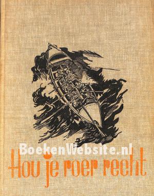 Hou je roer recht Hou je roer recht