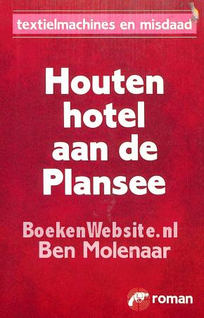 Houten hotel aan de Plansee Houten hotel aan de Plansee