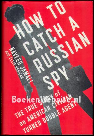 How to Catch a Russian Spy