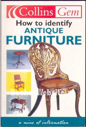 How to identify Antique Furniture How to identify Antique Furniture
