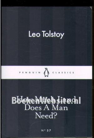 How Much Land Does a Man Need? How Much Land Does a Man Need?