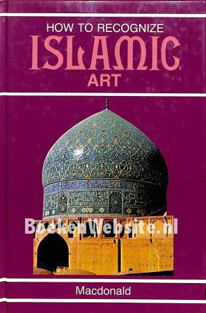 How to Recognize Islamic Art