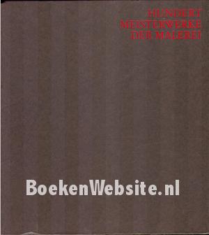 Hundert Meisterwerke der Malerei