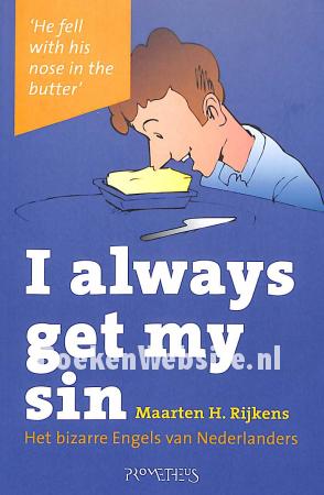 I always get my sin