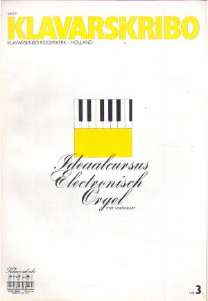 Ideaalcursus Electronisch Orgel met voetklavier les 3 Ideaalcursus Electronisch Orgel met voetklavier les 3
