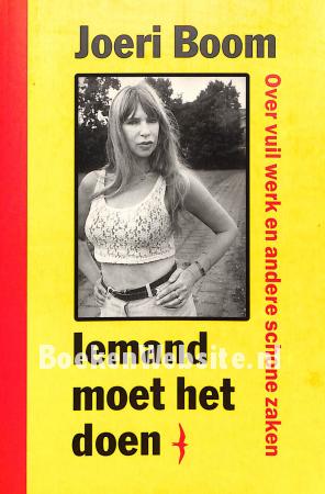 Iemand moet het doen