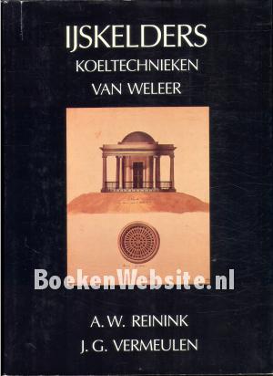 IJskelders, koeltechnieken van weleer IJskelders, koeltechnieken van weleer