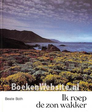 Ik roep de zon wakker Ik roep de zon wakker