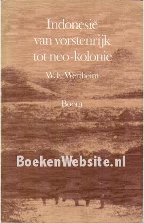 Indonesie van vorstenrijk tot neo-kolonie