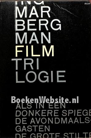 Ingmar Bergmann Filmtrilogie Ingmar Bergmann Filmtrilogie