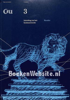 Inleiding tot het bestuursrecht, Reader Inleiding tot het bestuursrecht, Reader