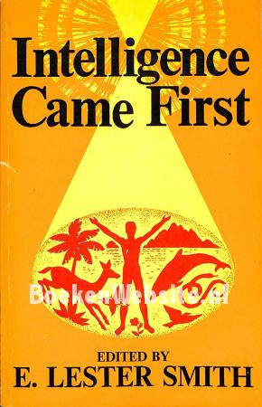 Intelligence Came First