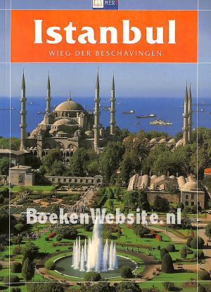 Istanbul, wieg der beschavingen Istanbul, wieg der beschavingen