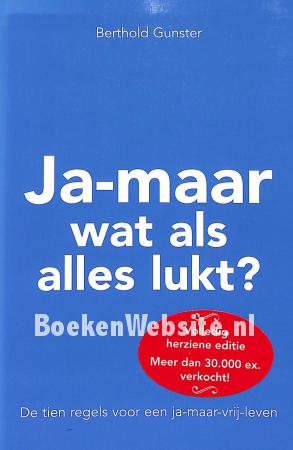 Ja-maar wat als alles lukt?