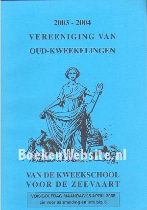 Jaarboekje van de Kweekschool voor de Zeevaart 2004 Jaarboekje van de Kweekschool voor de Zeevaart 2004