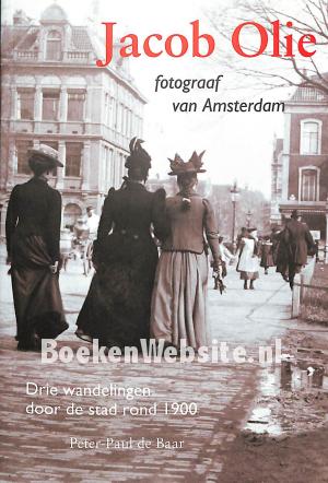 Jacob Olie fotograaf van Amsterdam