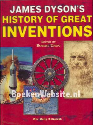 James Dyson's History of Great Inventions James Dyson's History of Great Inventions