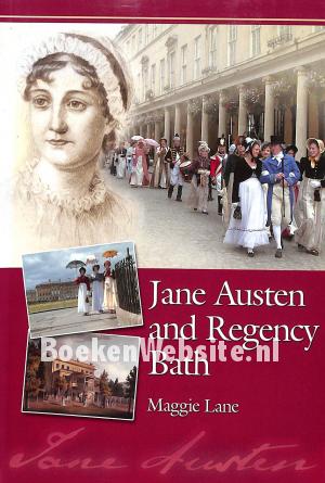 Jane Austen and Regency Bath Jane Austen and Regency Bath