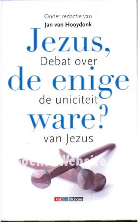 Jezus, de enige ware?