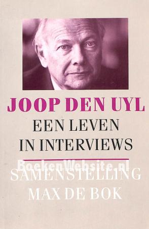 Joop den Uyl, een leven in interviews