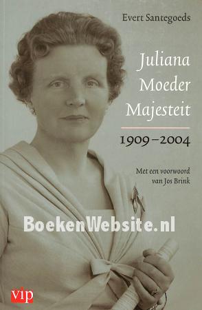Juliana Moeder Majesteit 1909-2004