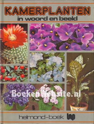 Kamerplanten in woord en beeld Kamerplanten in woord en beeld