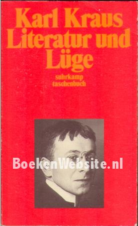 Karl Kraus Literatur und Lüge 3 Karl Kraus Literatur und Lüge 3