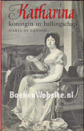 Katharina, koningin in ballingschap