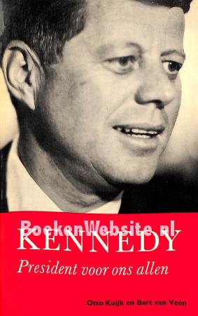 Kennedy, President voor ons allen Kennedy, President voor ons allen