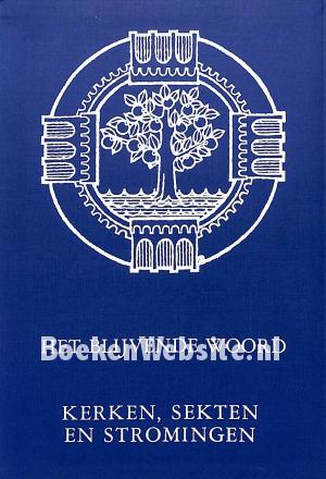 Kerken, sekten en stromingen Kerken, sekten en stromingen