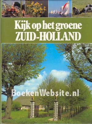 Kijk op het groene Zuid-Holland Kijk op het groene Zuid-Holland