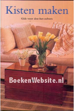 Kisten maken Gids voor doe het zelvers Kisten maken Gids voor doe het zelvers