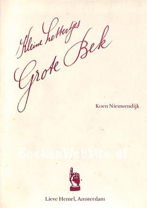 Kleine lettertjes, Grote Bek, gesigneerd