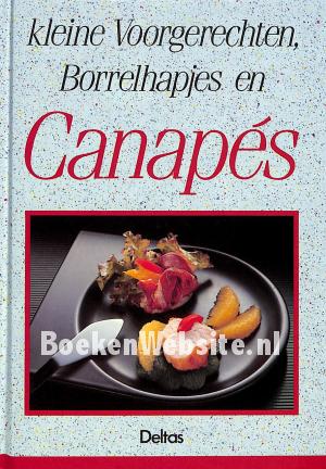 Kleine voorgerechten, borrelhapjes en canapes Kleine voorgerechten, borrelhapjes en canapes