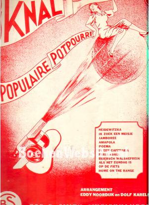 Knal, populaire potpourri