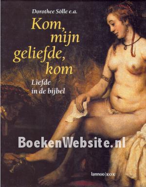 Kom, mijn geliefde, kom