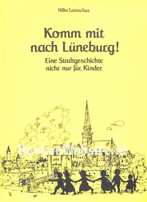 Komm mit nach Lüneburg!
