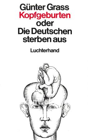 Kopfgeburten oder Die Deutschen sterben aus