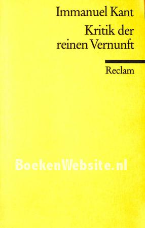 Kritik der reinen Vernunft Kritik der reinen Vernunft