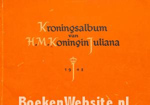 Kroningsalbum van H.M.K. Koningin Juliana