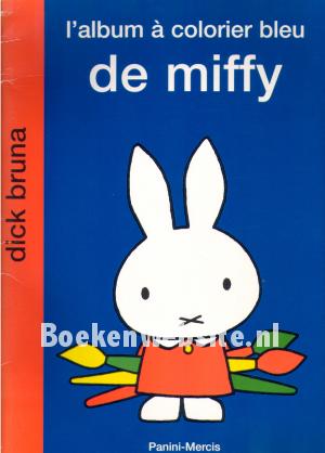 L'album a colorier bleu de Miffy L'album a colorier bleu de Miffy