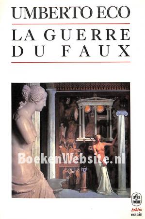 La guerre du faux