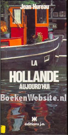 La Hollande aujourd'hui