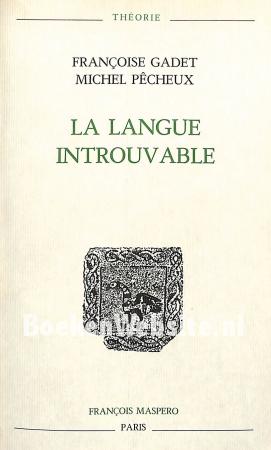 La langue introuvable