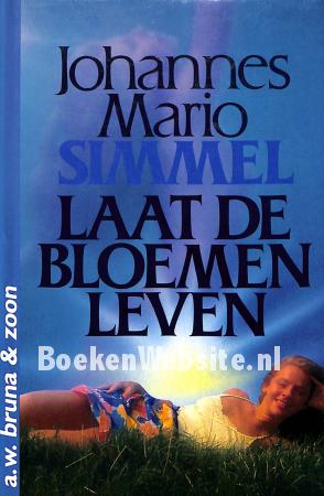 Laat de bloemen leven